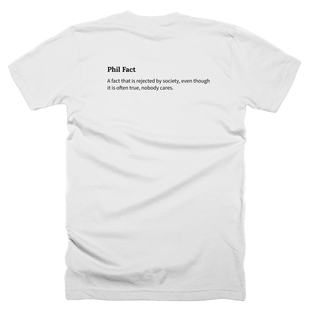 T-shirt with a definition of 'Phil Fact' printed on the back