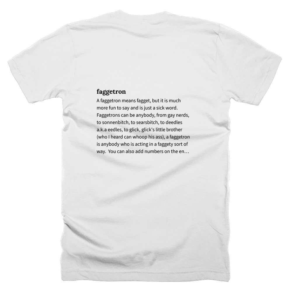 T-shirt with a definition of 'faggetron' printed on the back