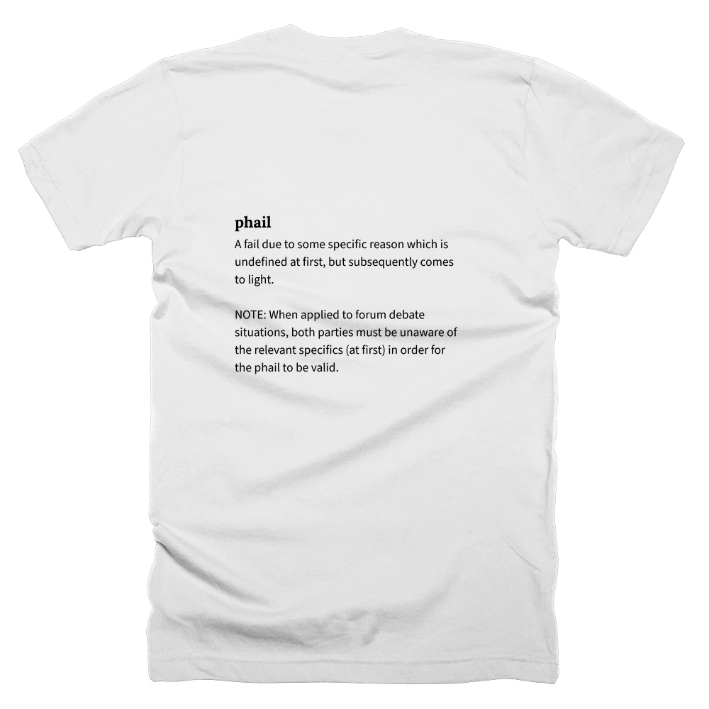 T-shirt with a definition of 'phail' printed on the back