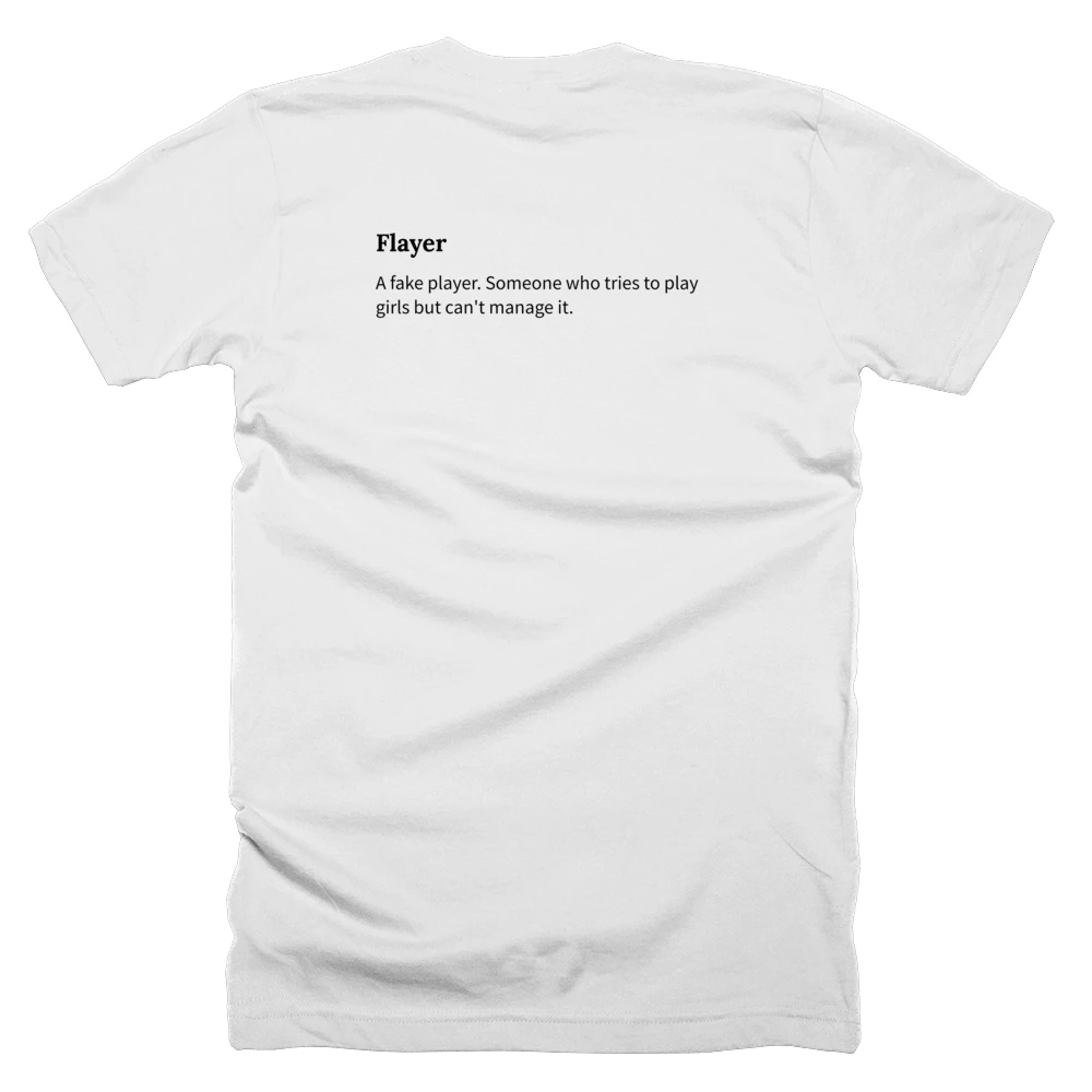 T-shirt with a definition of 'Flayer' printed on the back
