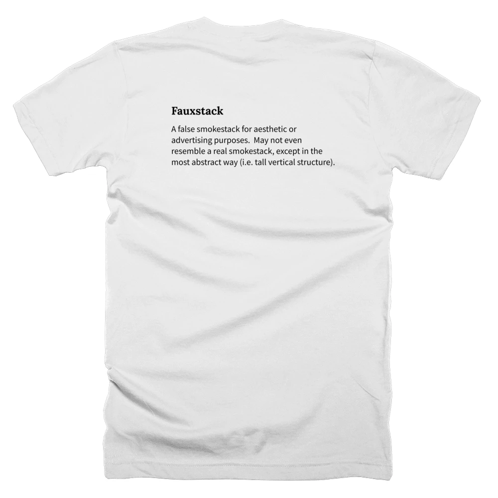 T-shirt with a definition of 'Fauxstack' printed on the back