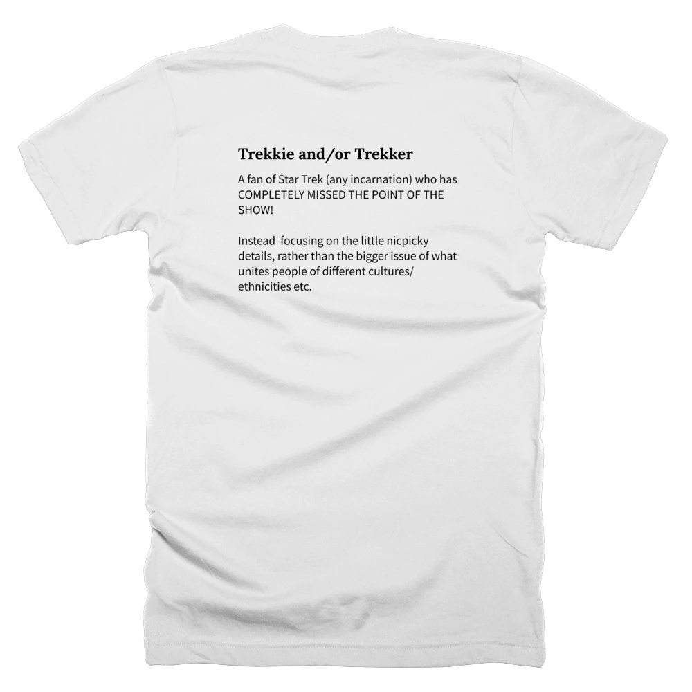 T-shirt with a definition of 'Trekkie and/or Trekker' printed on the back