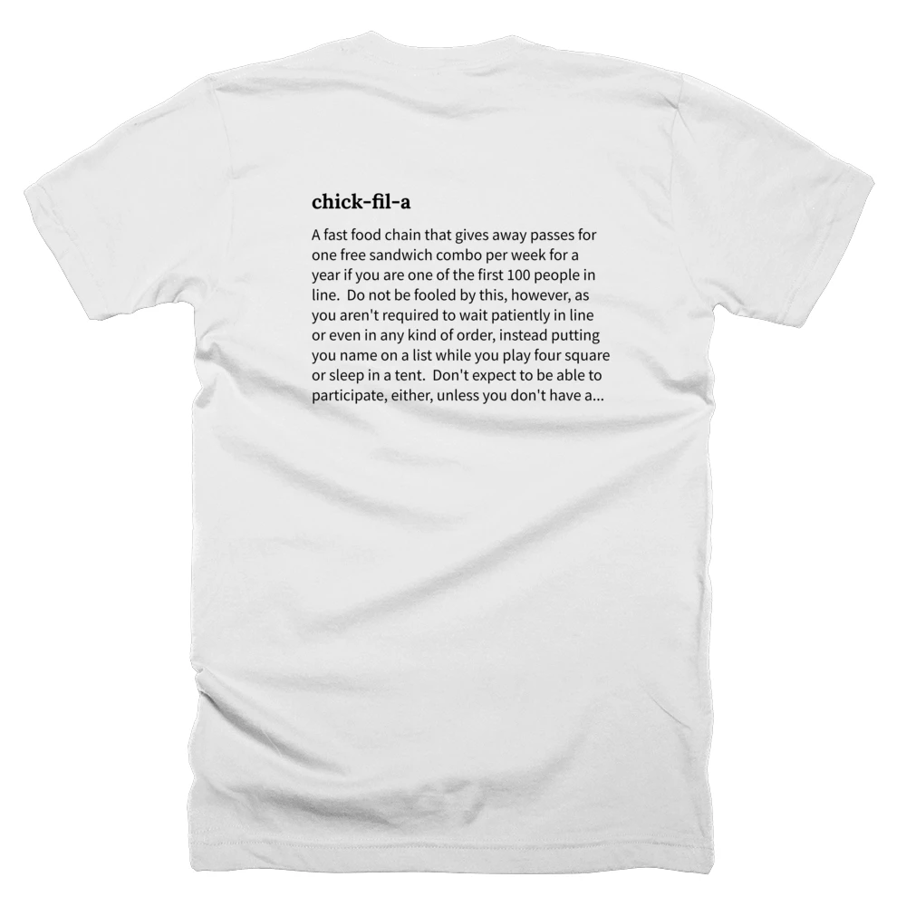 T-shirt with a definition of 'chick-fil-a' printed on the back