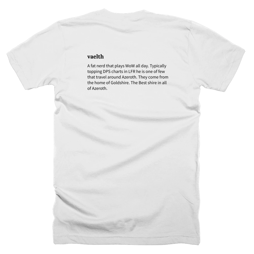 T-shirt with a definition of 'vaelth' printed on the back