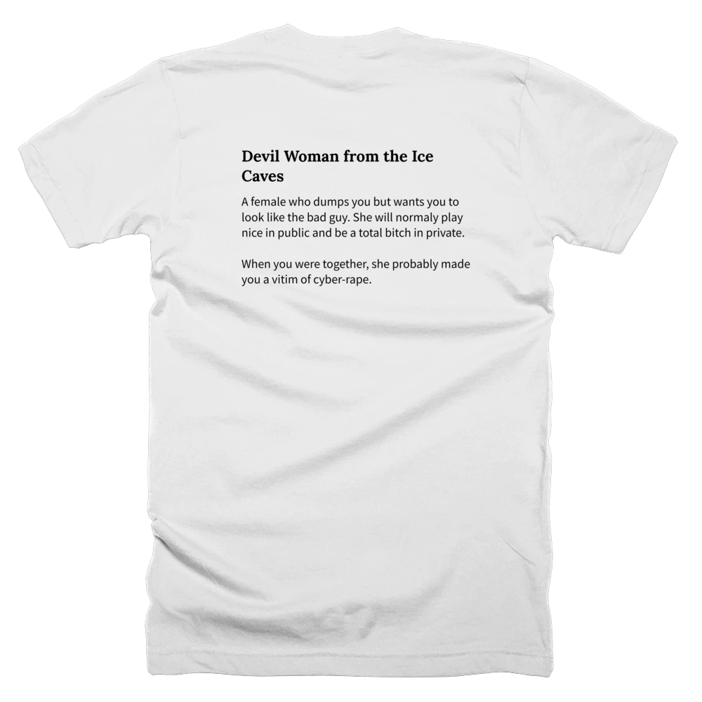 T-shirt with a definition of 'Devil Woman from the Ice Caves' printed on the back