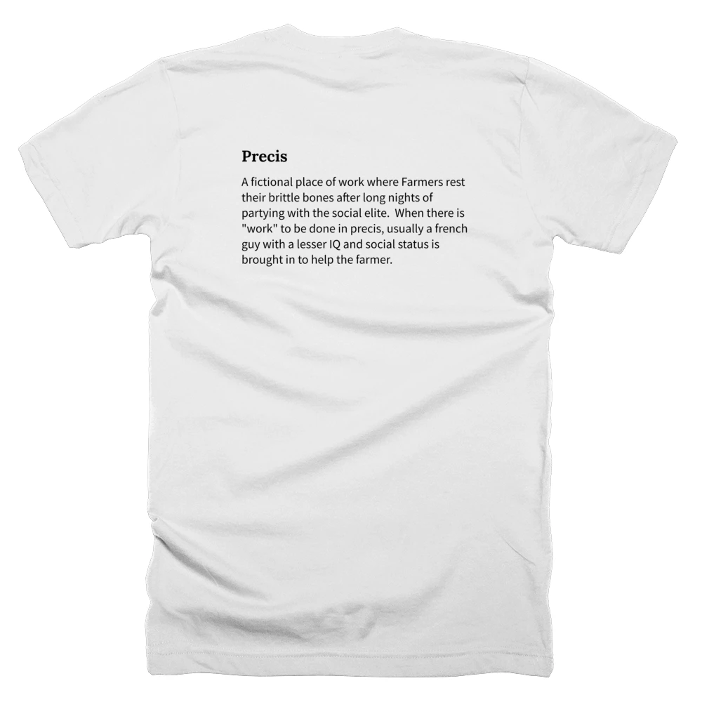 T-shirt with a definition of 'Precis' printed on the back