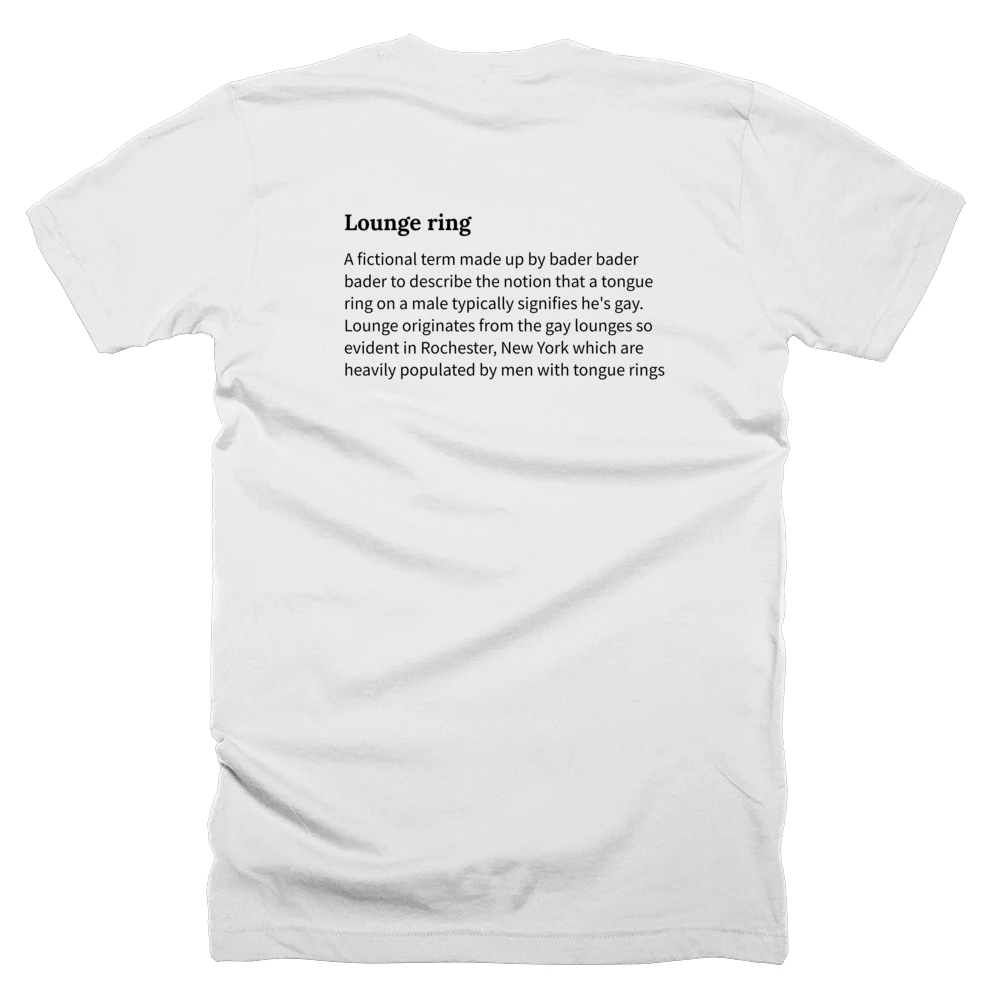 T-shirt with a definition of 'Lounge ring' printed on the back
