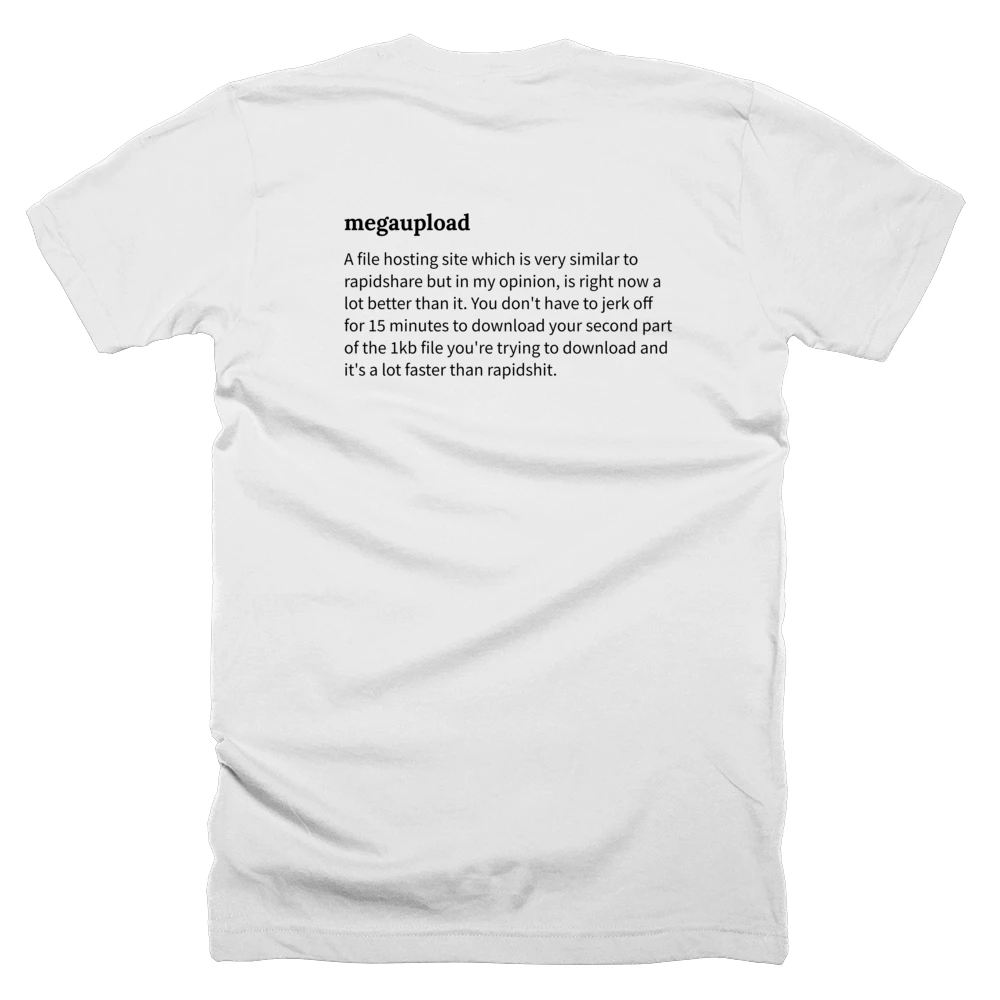 T-shirt with a definition of 'megaupload' printed on the back