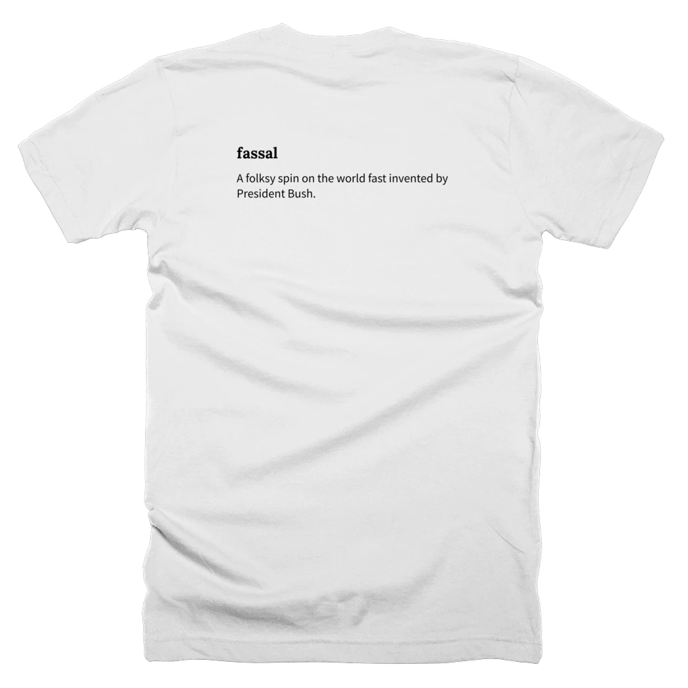 T-shirt with a definition of 'fassal' printed on the back