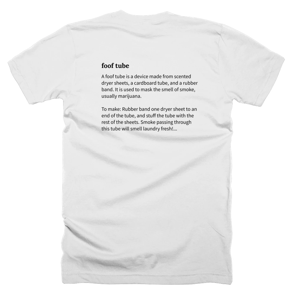T-shirt with a definition of 'foof tube' printed on the back