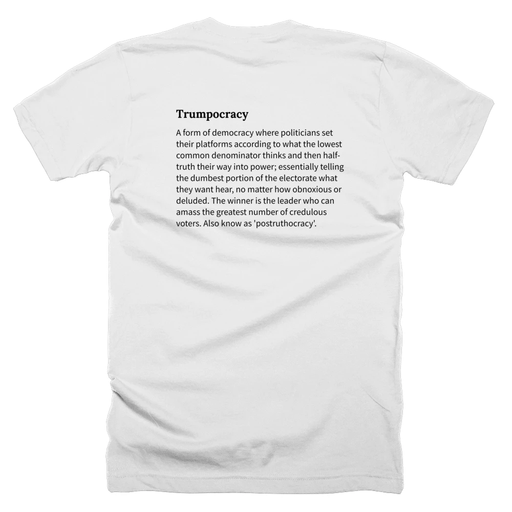T-shirt with a definition of 'Trumpocracy' printed on the back