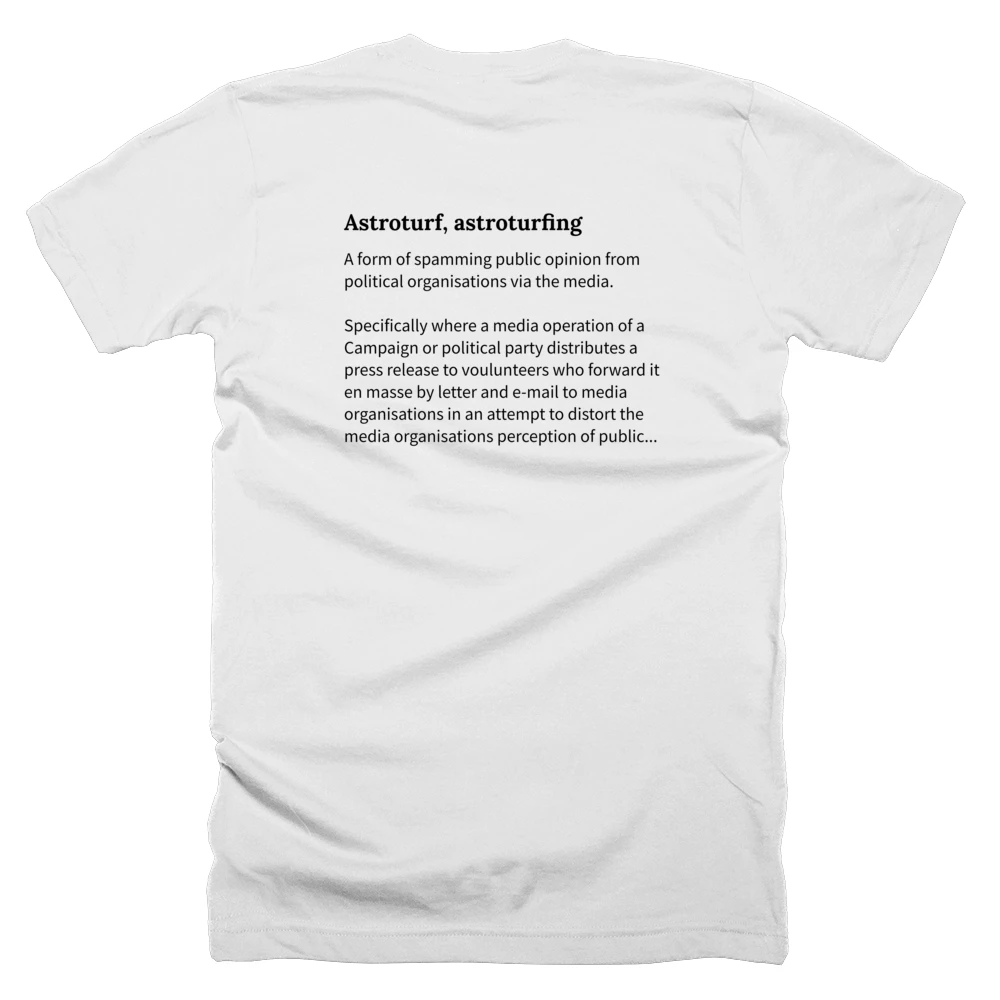 T-shirt with a definition of 'Astroturf, astroturfing' printed on the back