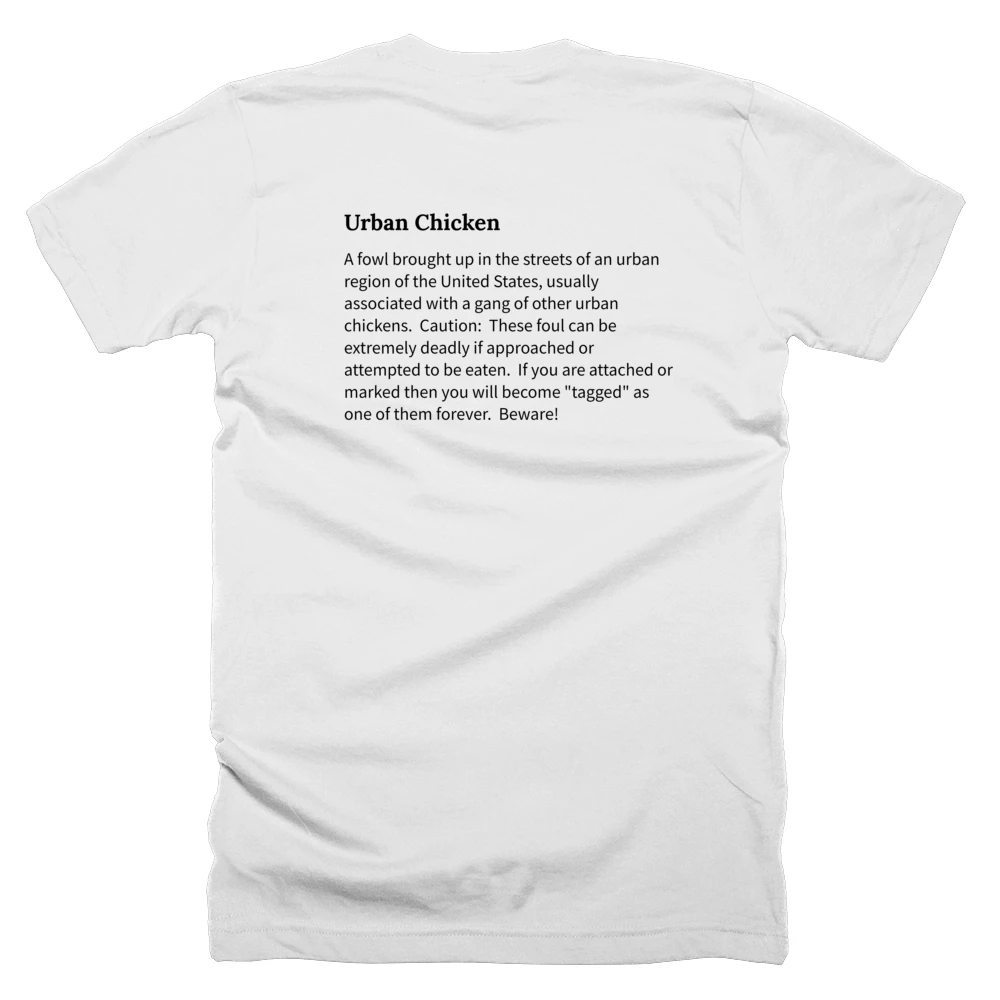 T-shirt with a definition of 'Urban Chicken' printed on the back