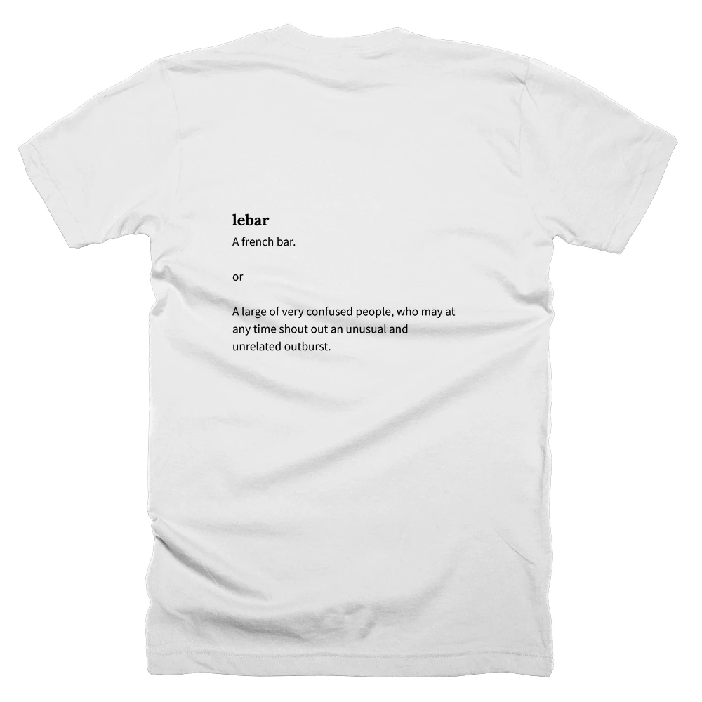 T-shirt with a definition of 'lebar' printed on the back