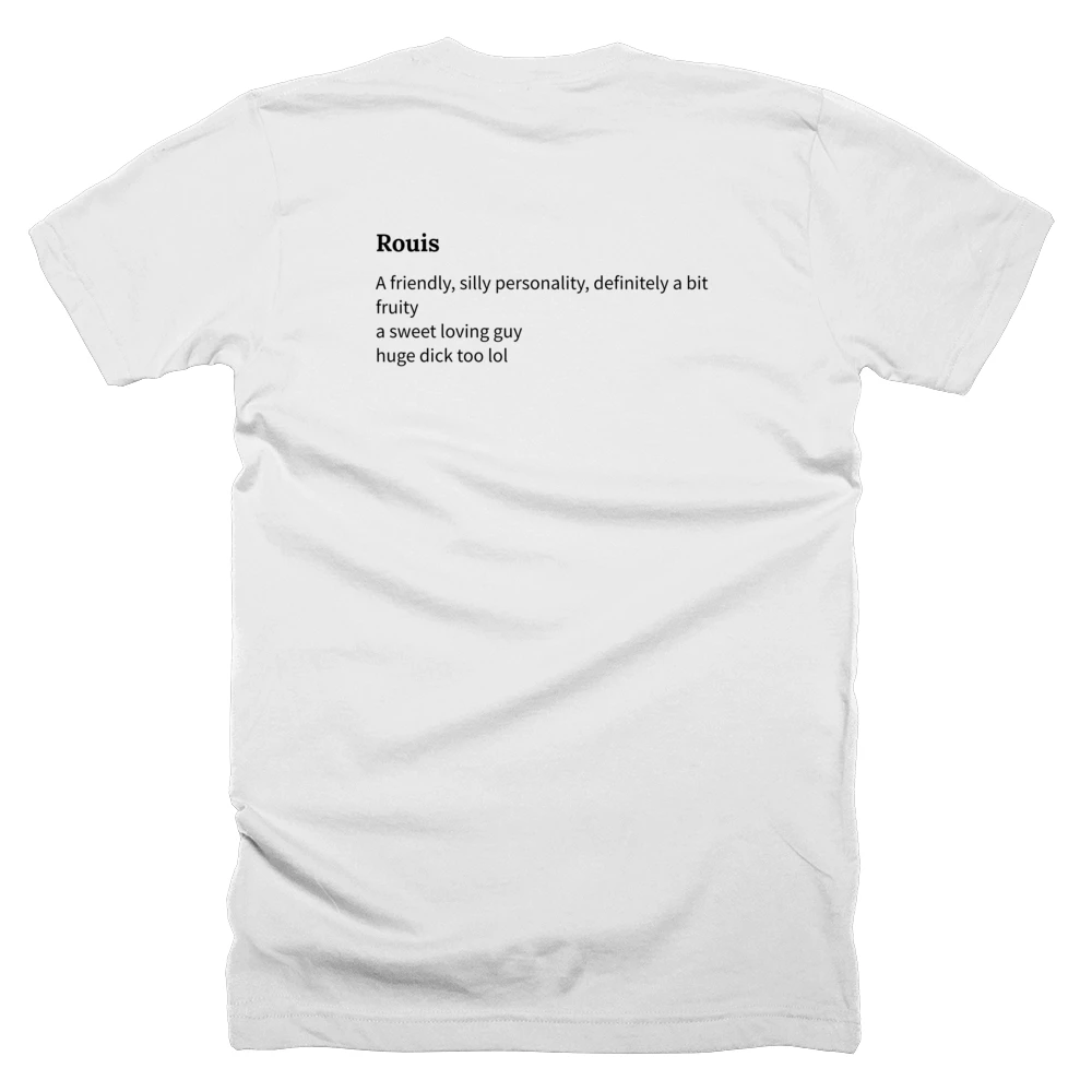 T-shirt with a definition of 'Rouis' printed on the back