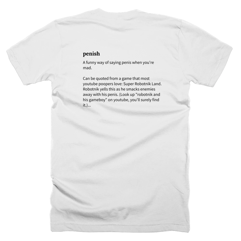 T-shirt with a definition of 'penish' printed on the back