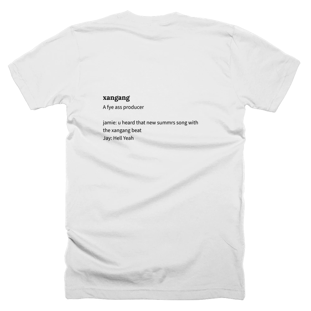 T-shirt with a definition of 'xangang' printed on the back