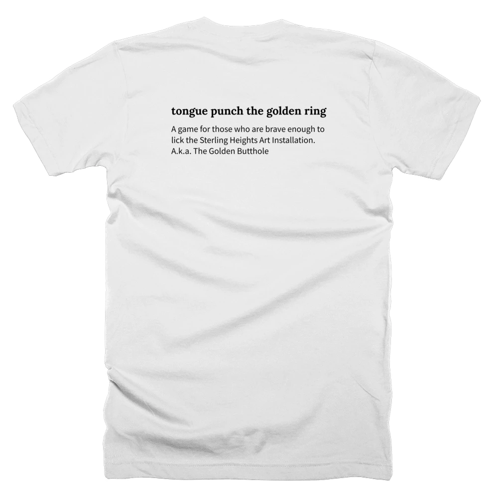 T-shirt with a definition of 'tongue punch the golden ring' printed on the back