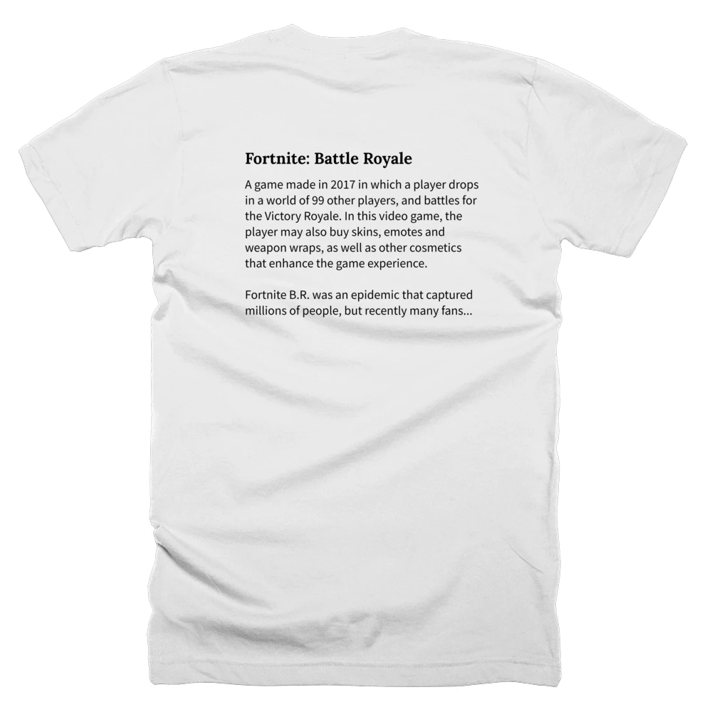 T-shirt with a definition of 'Fortnite: Battle Royale' printed on the back