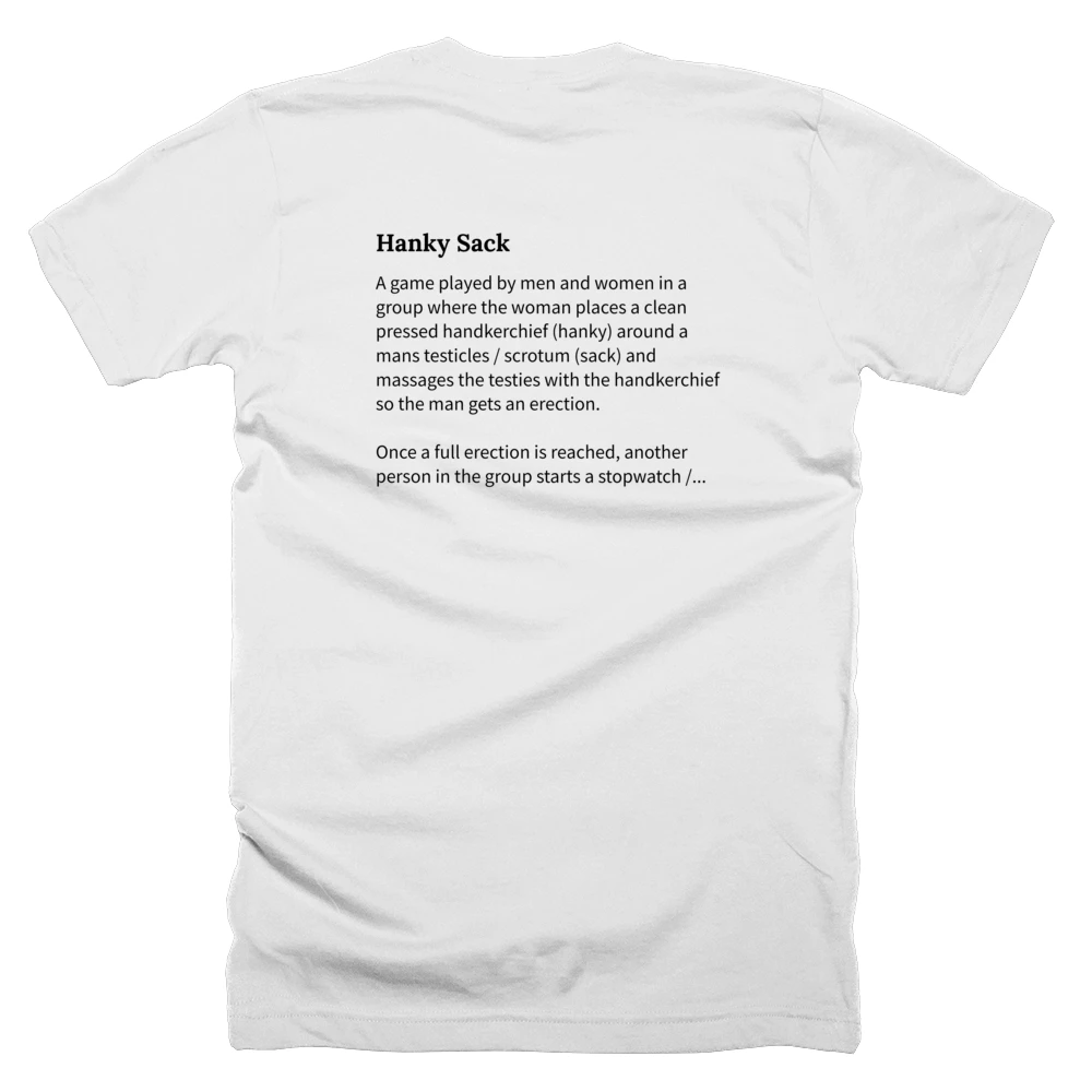 T-shirt with a definition of 'Hanky Sack' printed on the back