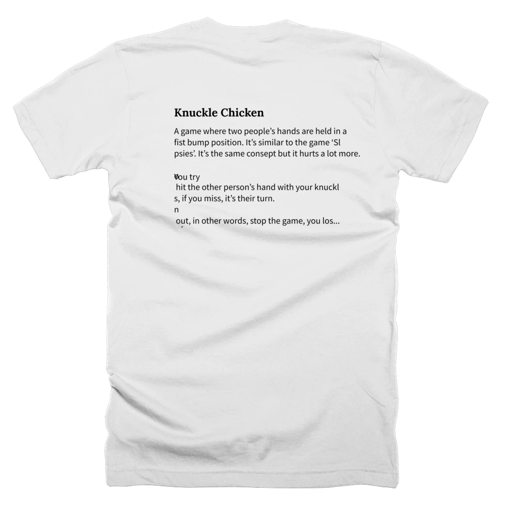 T-shirt with a definition of 'Knuckle Chicken' printed on the back