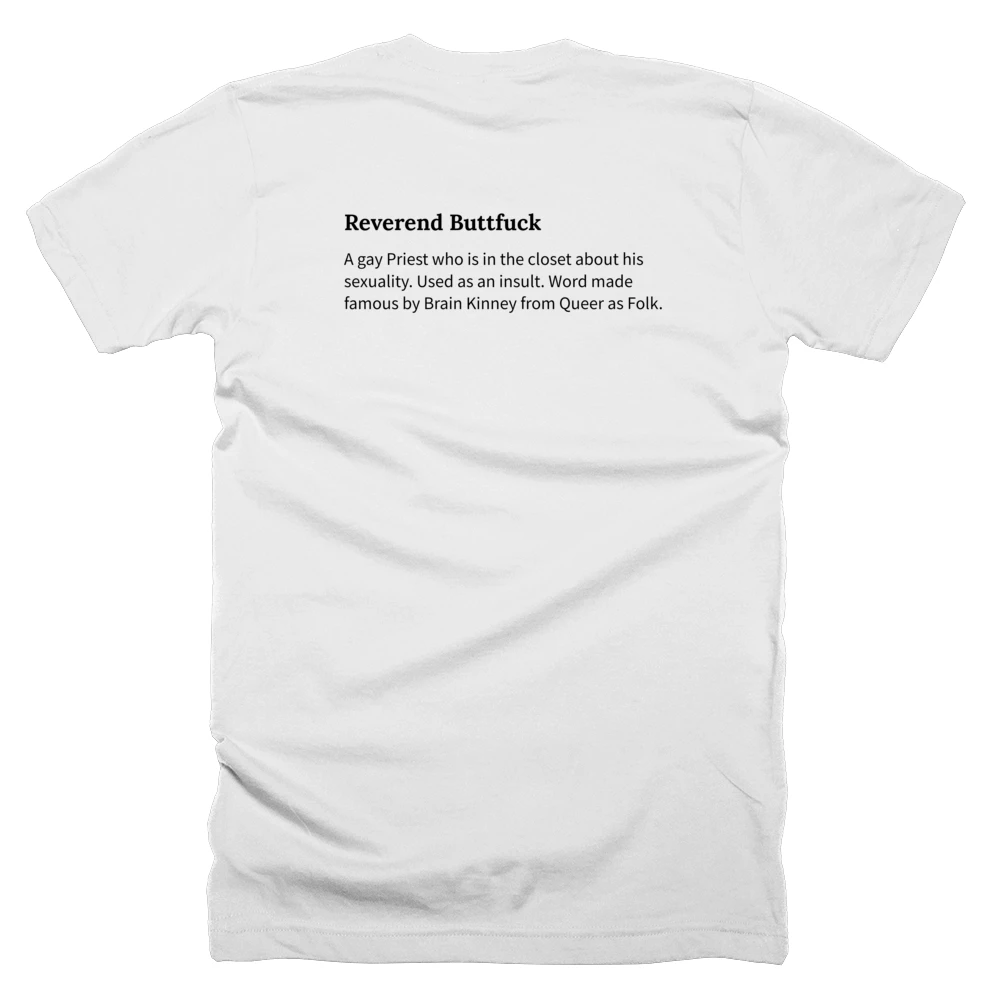 T-shirt with a definition of 'Reverend Buttfuck' printed on the back