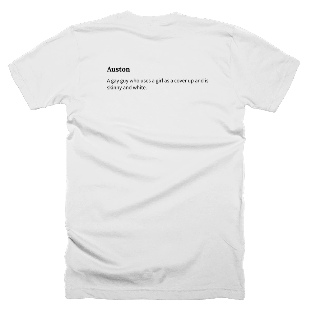 T-shirt with a definition of 'Auston' printed on the back