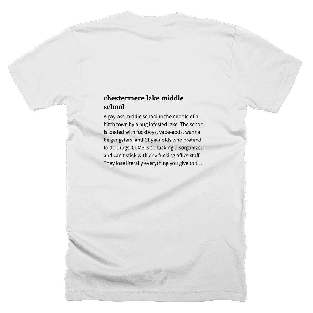 T-shirt with a definition of 'chestermere lake middle school' printed on the back