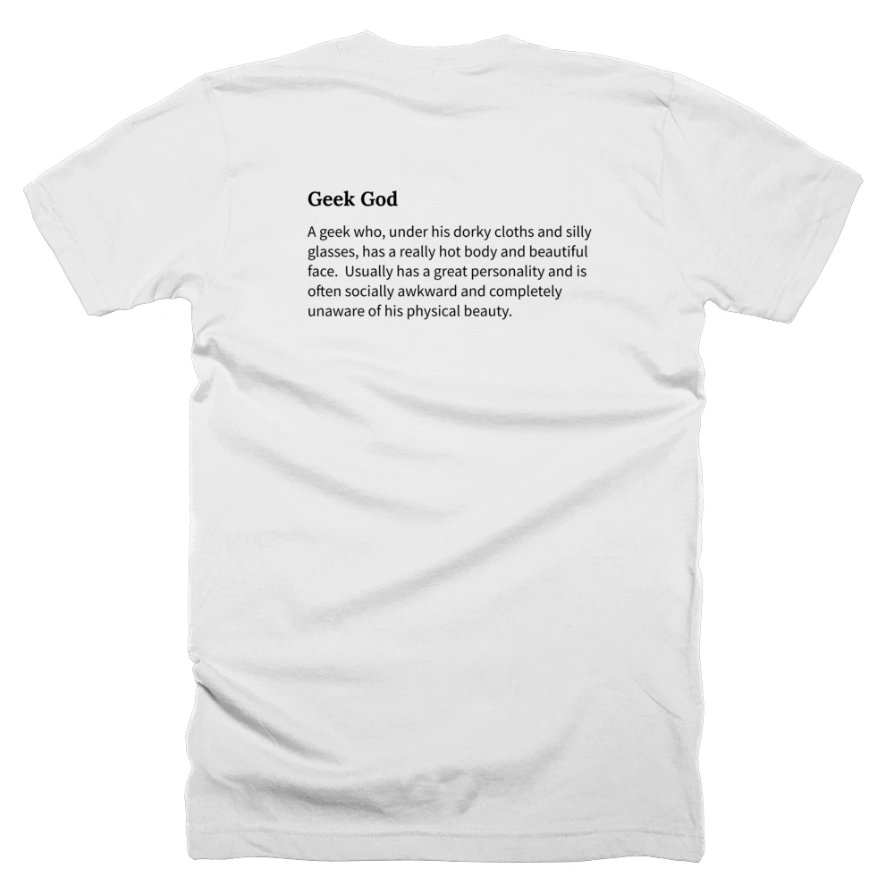 T-shirt with a definition of 'Geek God' printed on the back