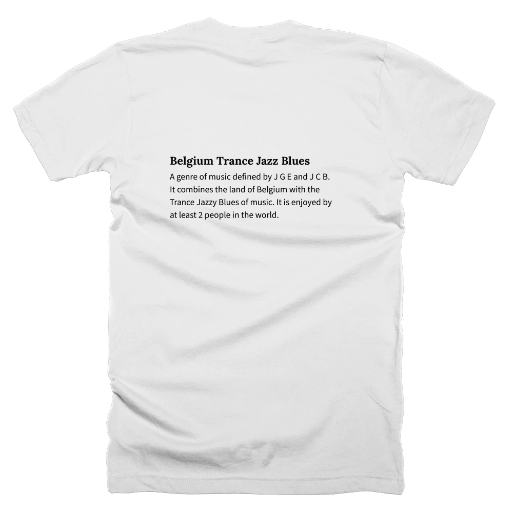 T-shirt with a definition of 'Belgium Trance Jazz Blues' printed on the back