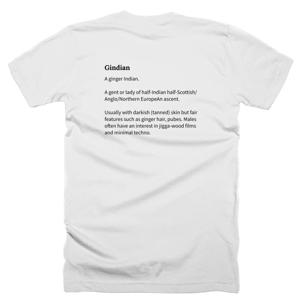 T-shirt with a definition of 'Gindian' printed on the back