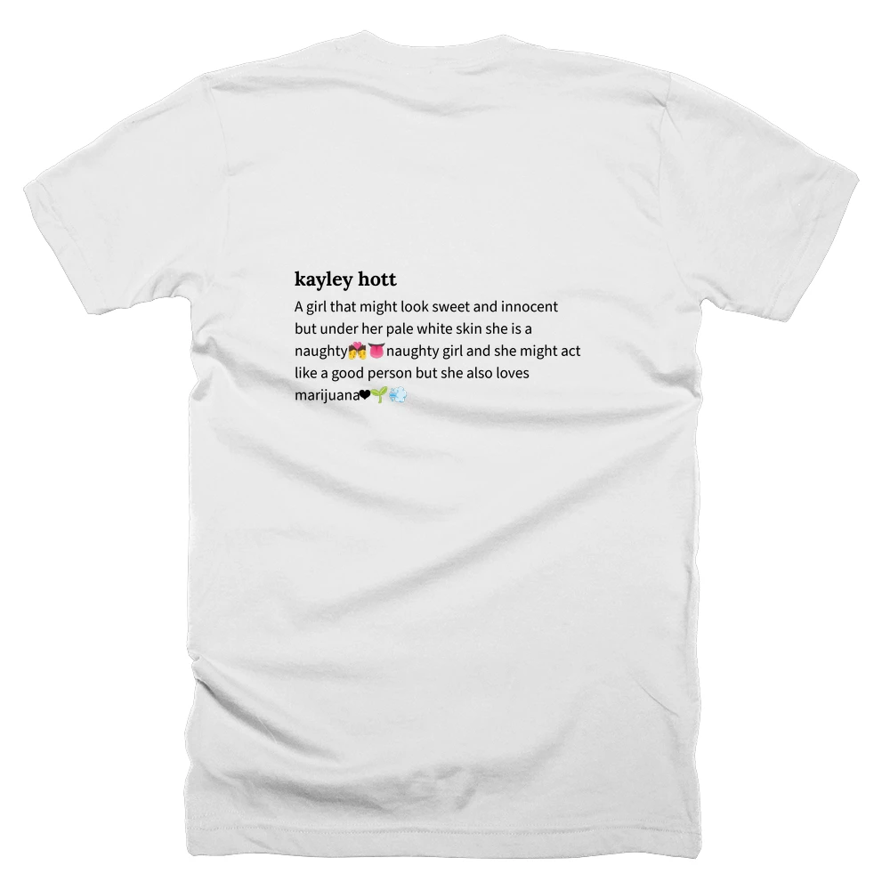 T-shirt with a definition of 'kayley hott' printed on the back