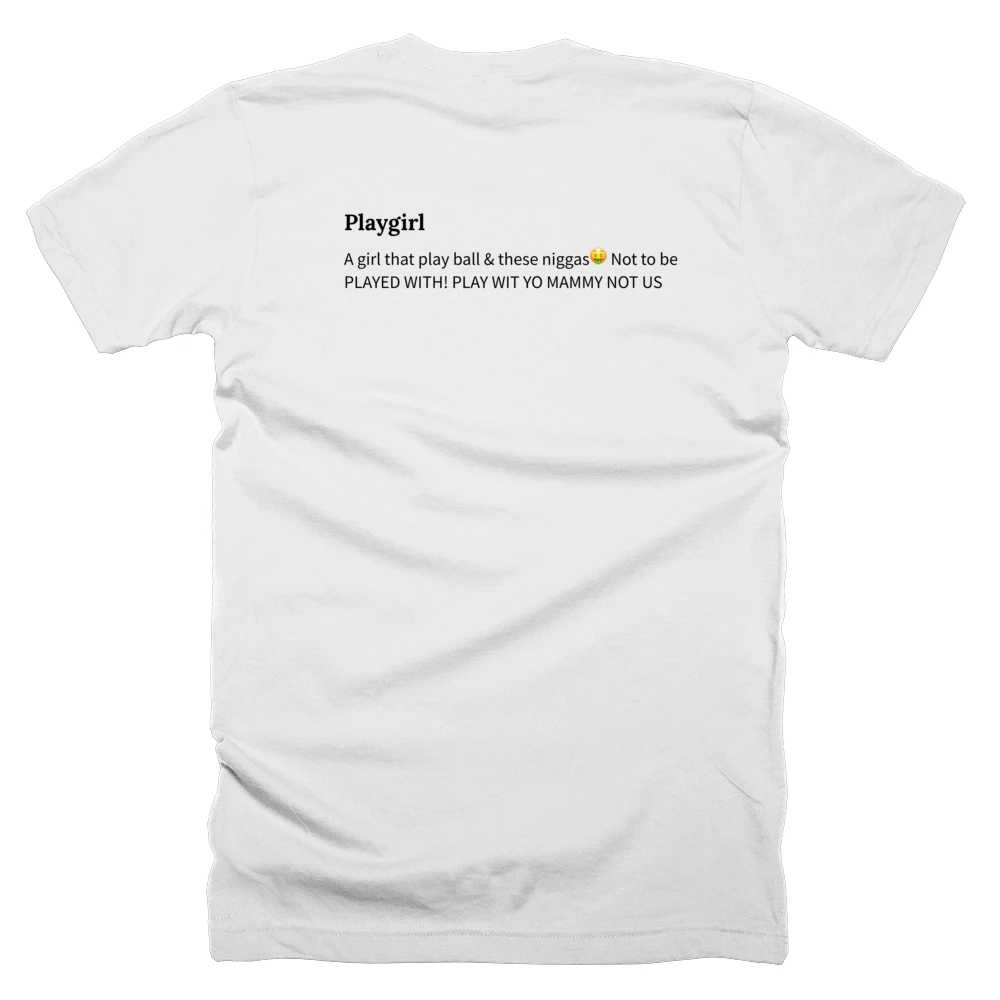 T-shirt with a definition of 'Playgirl' printed on the back