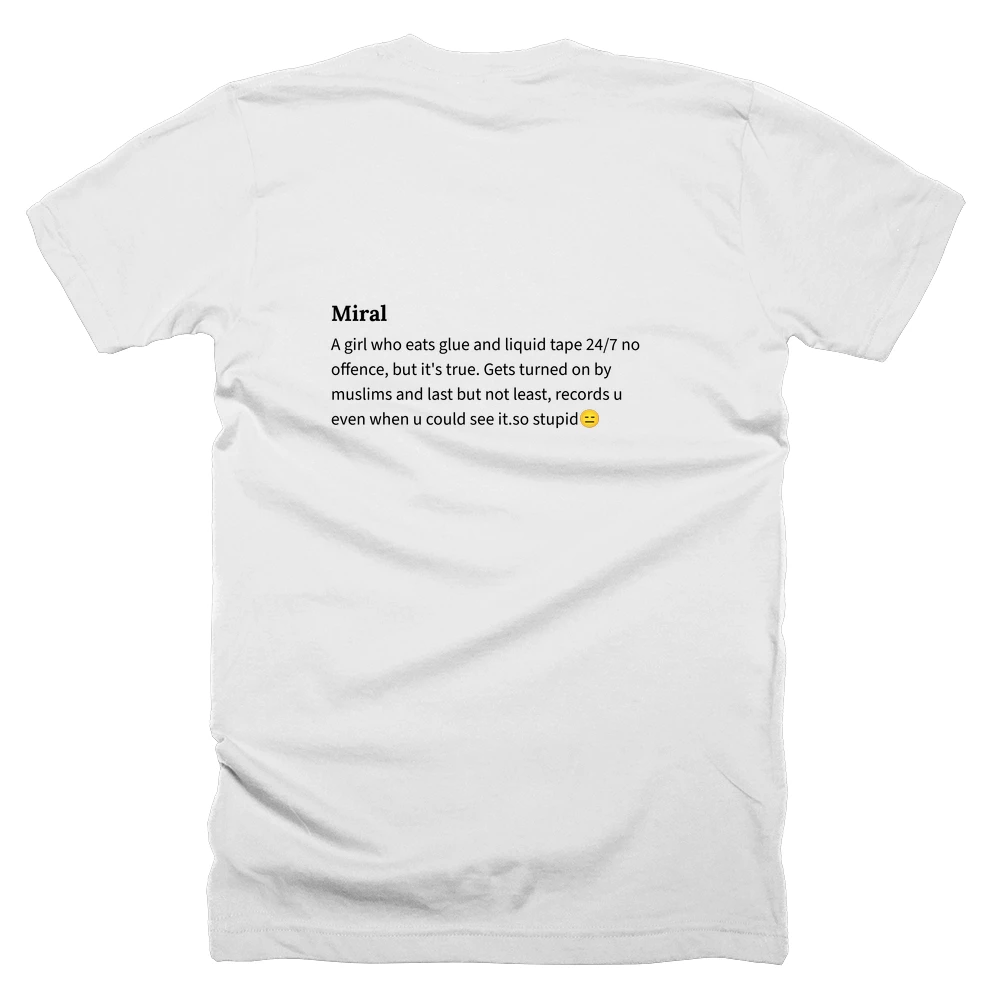 T-shirt with a definition of 'Miral' printed on the back