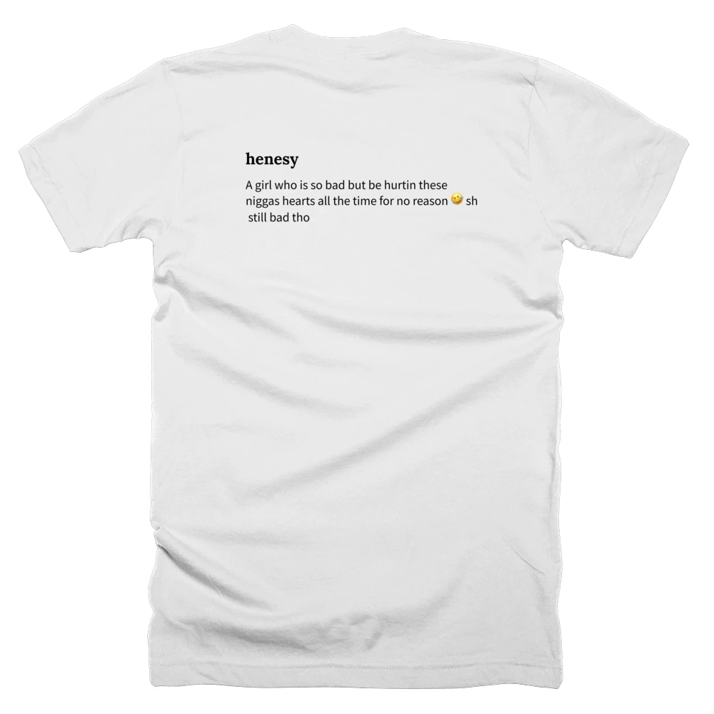 T-shirt with a definition of 'henesy' printed on the back