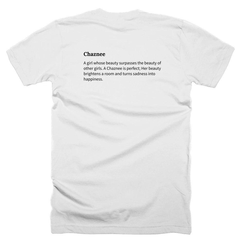 T-shirt with a definition of 'Chaznee' printed on the back