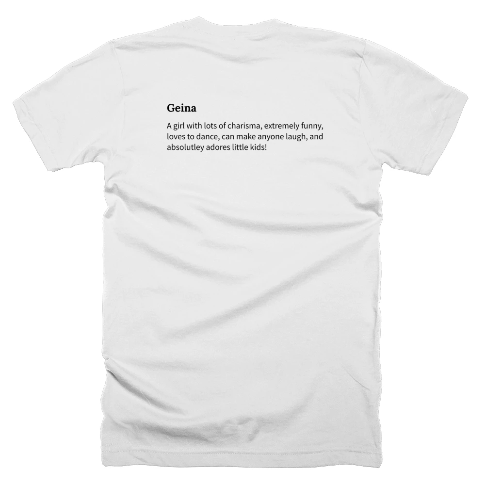 T-shirt with a definition of 'Geina' printed on the back