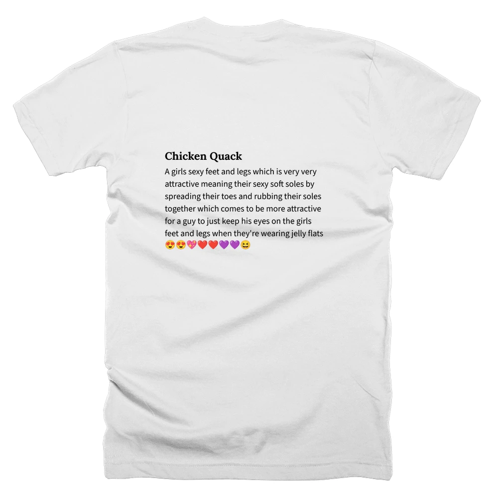 T-shirt with a definition of 'Chicken Quack' printed on the back