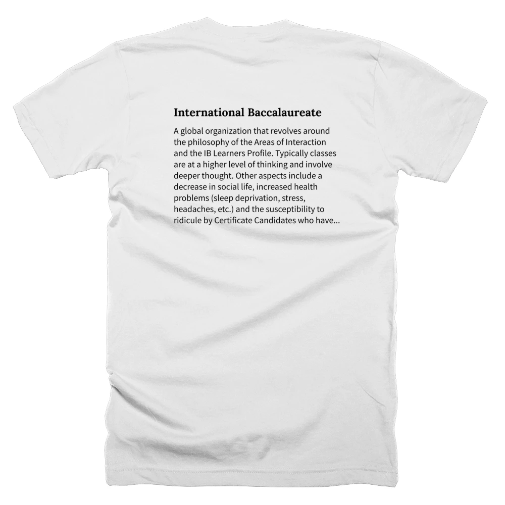 T-shirt with a definition of 'International Baccalaureate' printed on the back