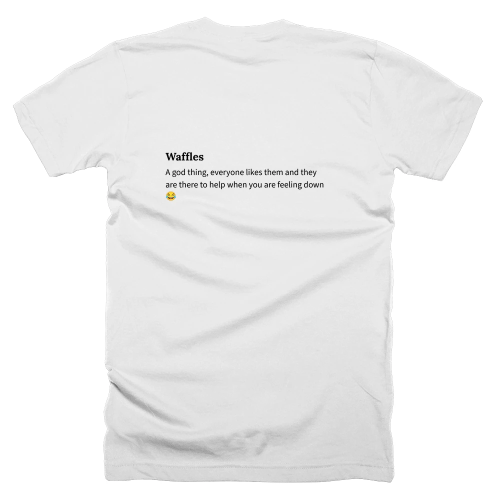 T-shirt with a definition of 'Waffles' printed on the back