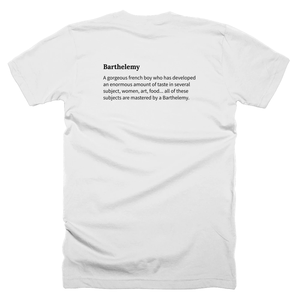 T-shirt with a definition of 'Barthelemy' printed on the back