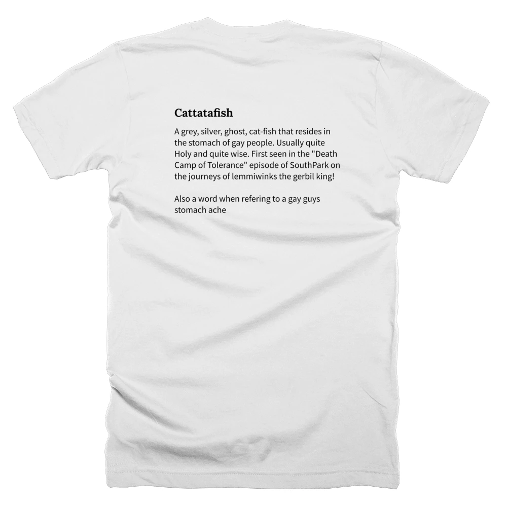 T-shirt with a definition of 'Cattatafish' printed on the back