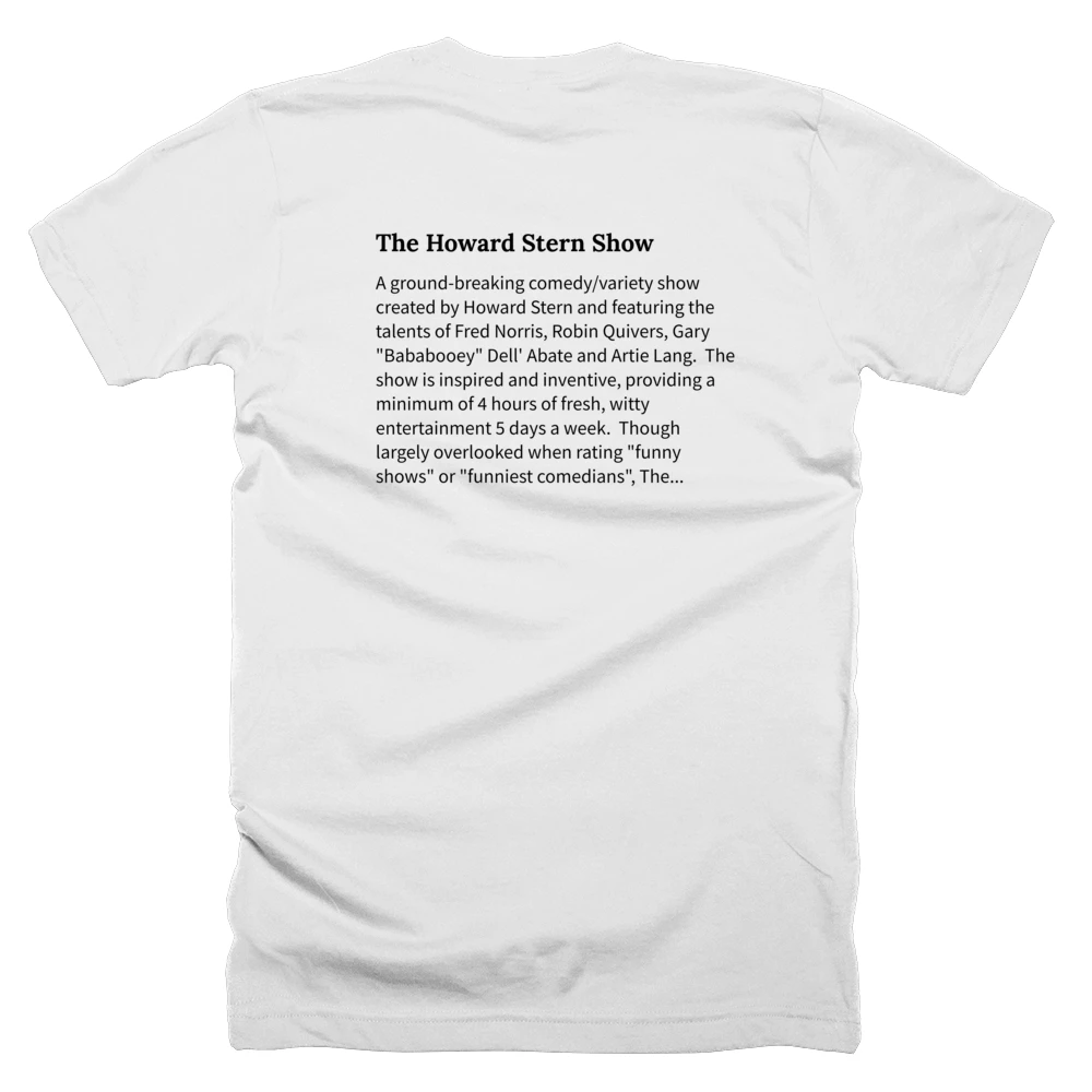 T-shirt with a definition of 'The Howard Stern Show' printed on the back