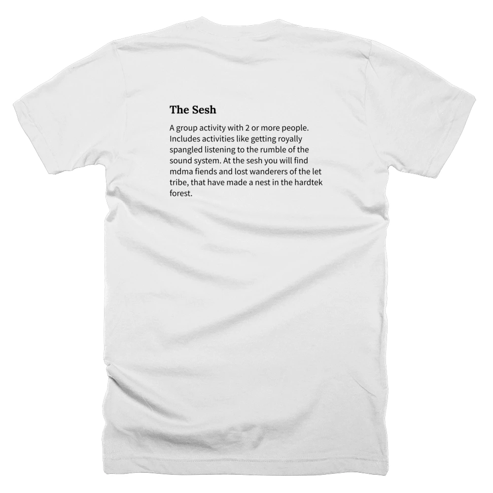 T-shirt with a definition of 'The Sesh' printed on the back