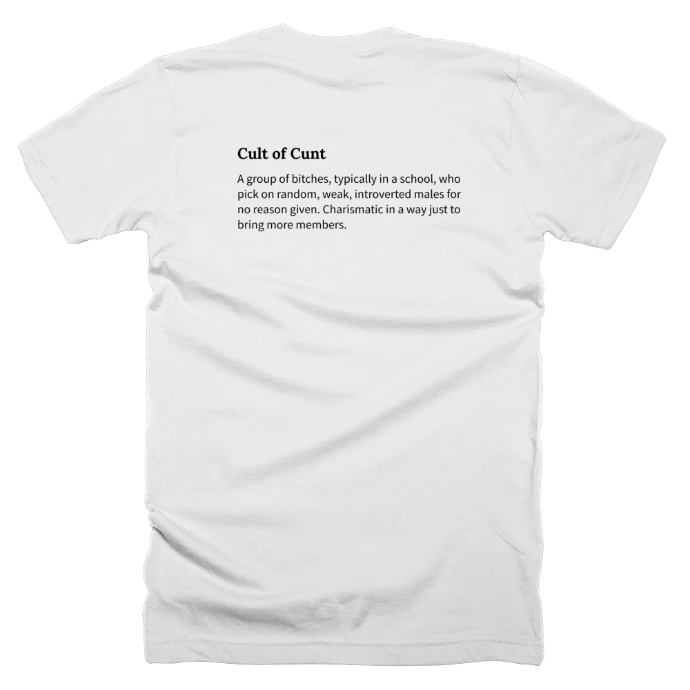 T-shirt with a definition of 'Cult of Cunt' printed on the back