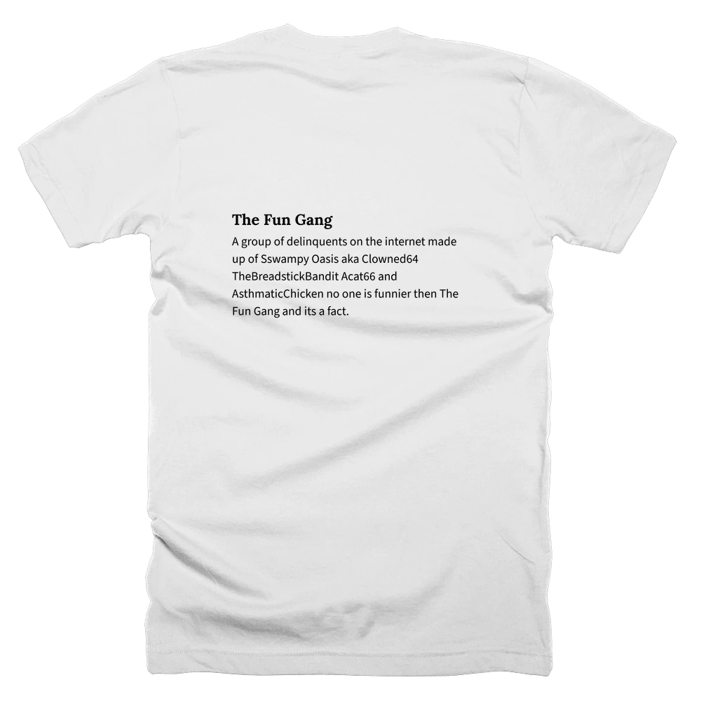 T-shirt with a definition of 'The Fun Gang' printed on the back