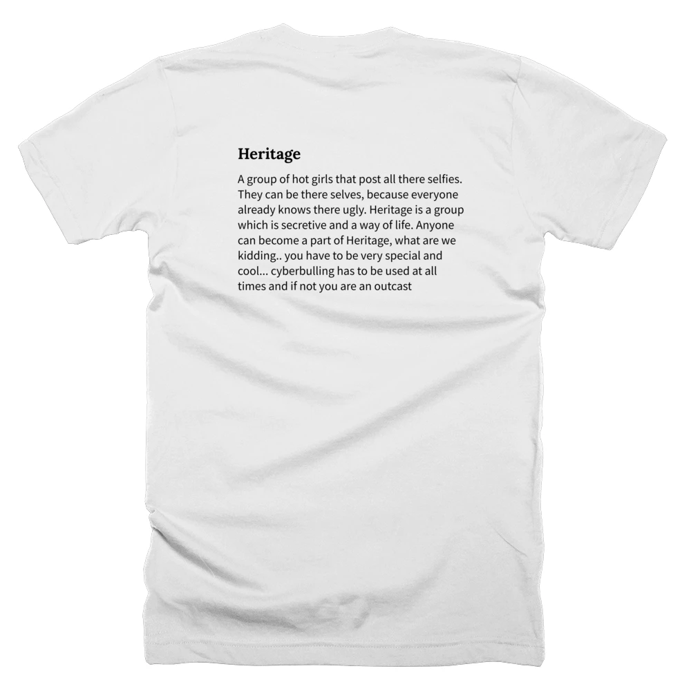 T-shirt with a definition of 'Heritage' printed on the back