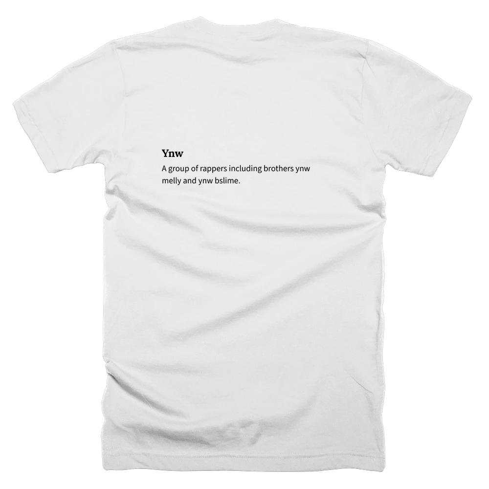 T-shirt with a definition of 'Ynw' printed on the back