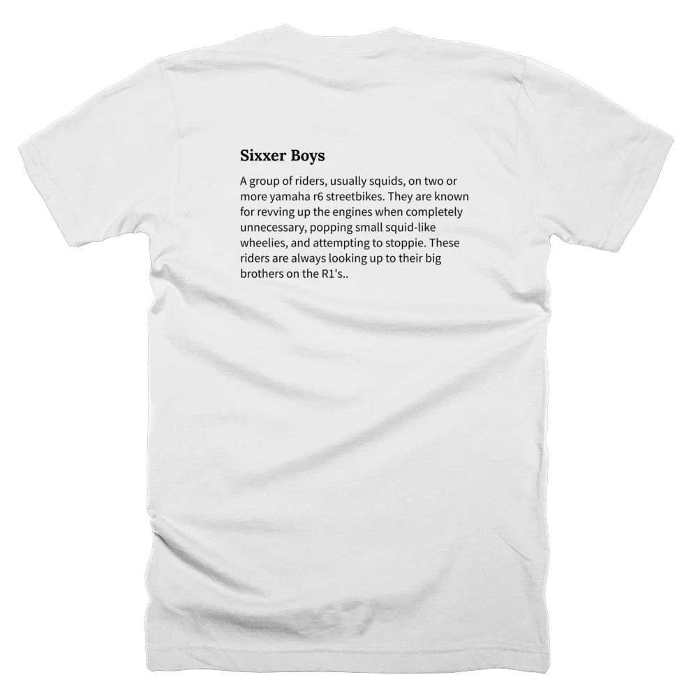 T-shirt with a definition of 'Sixxer Boys' printed on the back