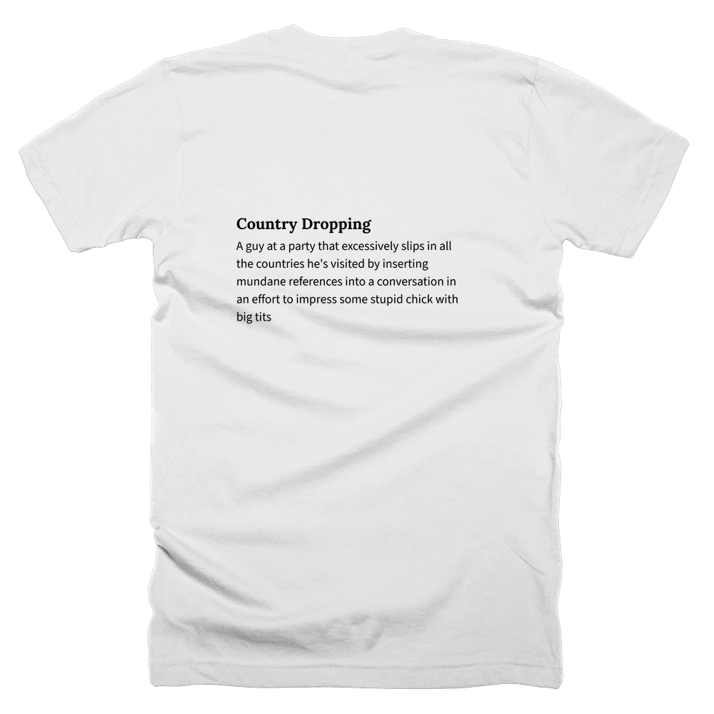 T-shirt with a definition of 'Country Dropping' printed on the back